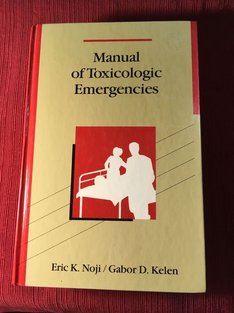 Manual of Toxicologic Emergencies Medicine