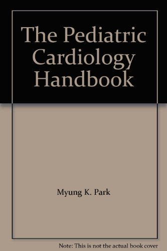 The Pediatric Cardiology Handbook Medicine