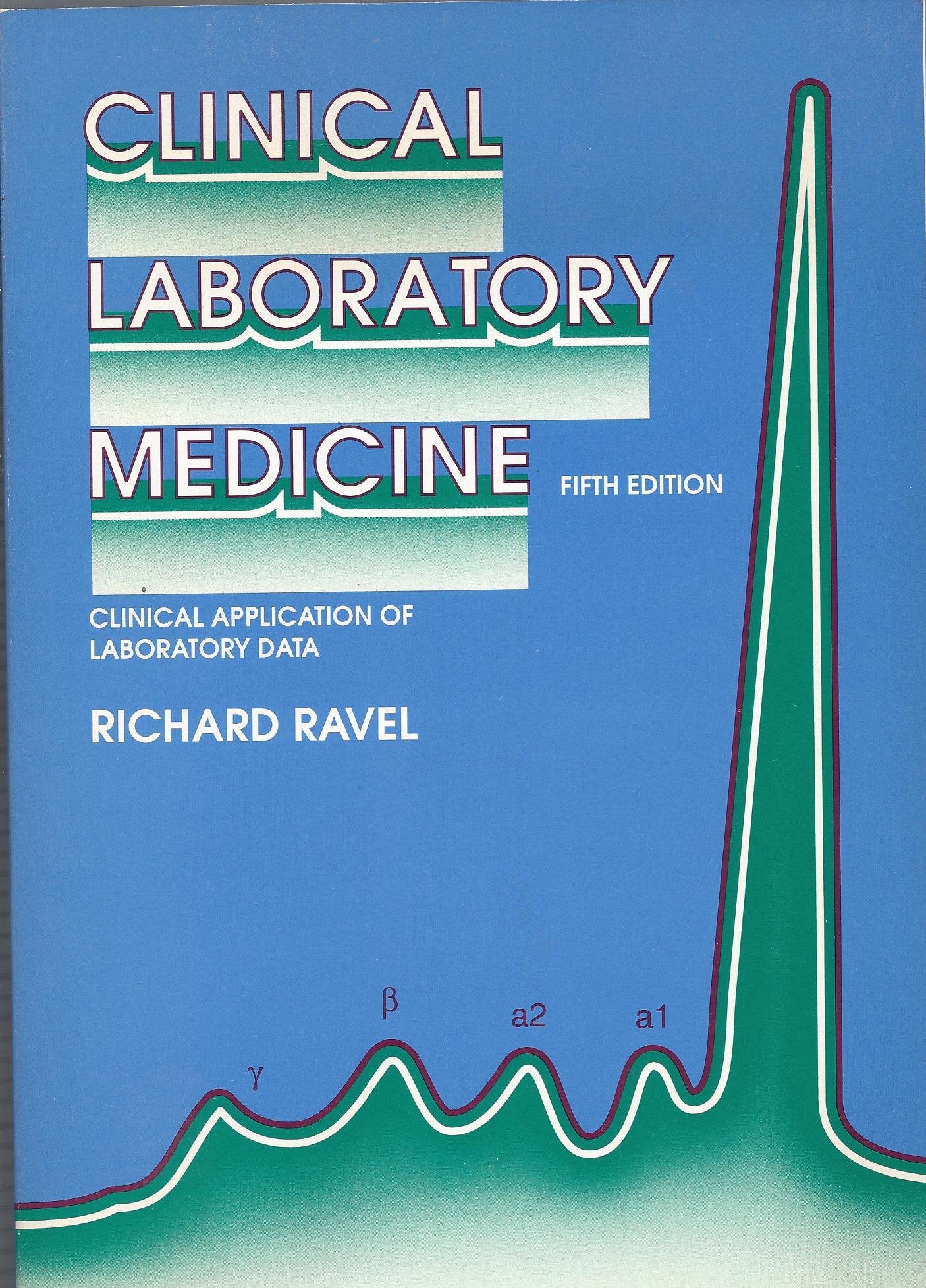 Clinical Laboratory Medicine: Clinical Application of Laboratory Data book