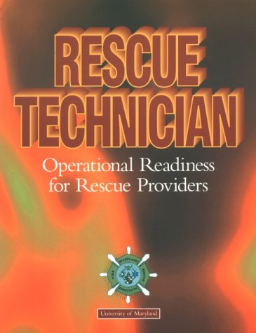 Rescue Technician: Operational Readiness for Rescue Providers (Lifeline S.) Medicine