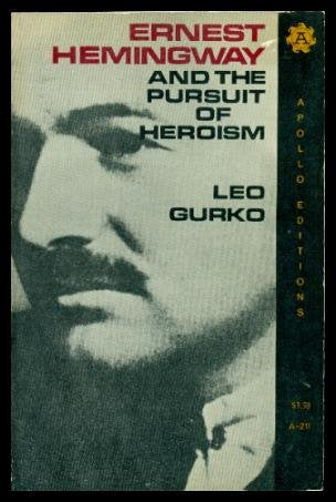 Ernest Hemingway and the Pursuit of Heroism Books