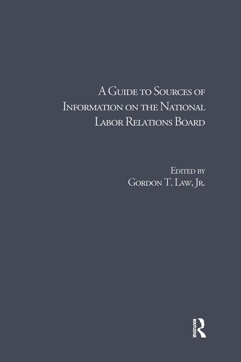 A Guide to Sources of Information on the National Labor Relations Board Law