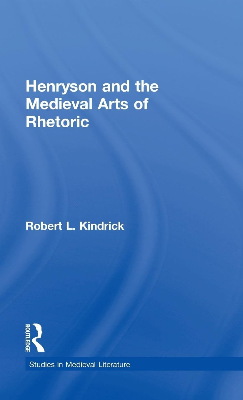 Henryson and the Medieval Arts of Rhetoric Poetry