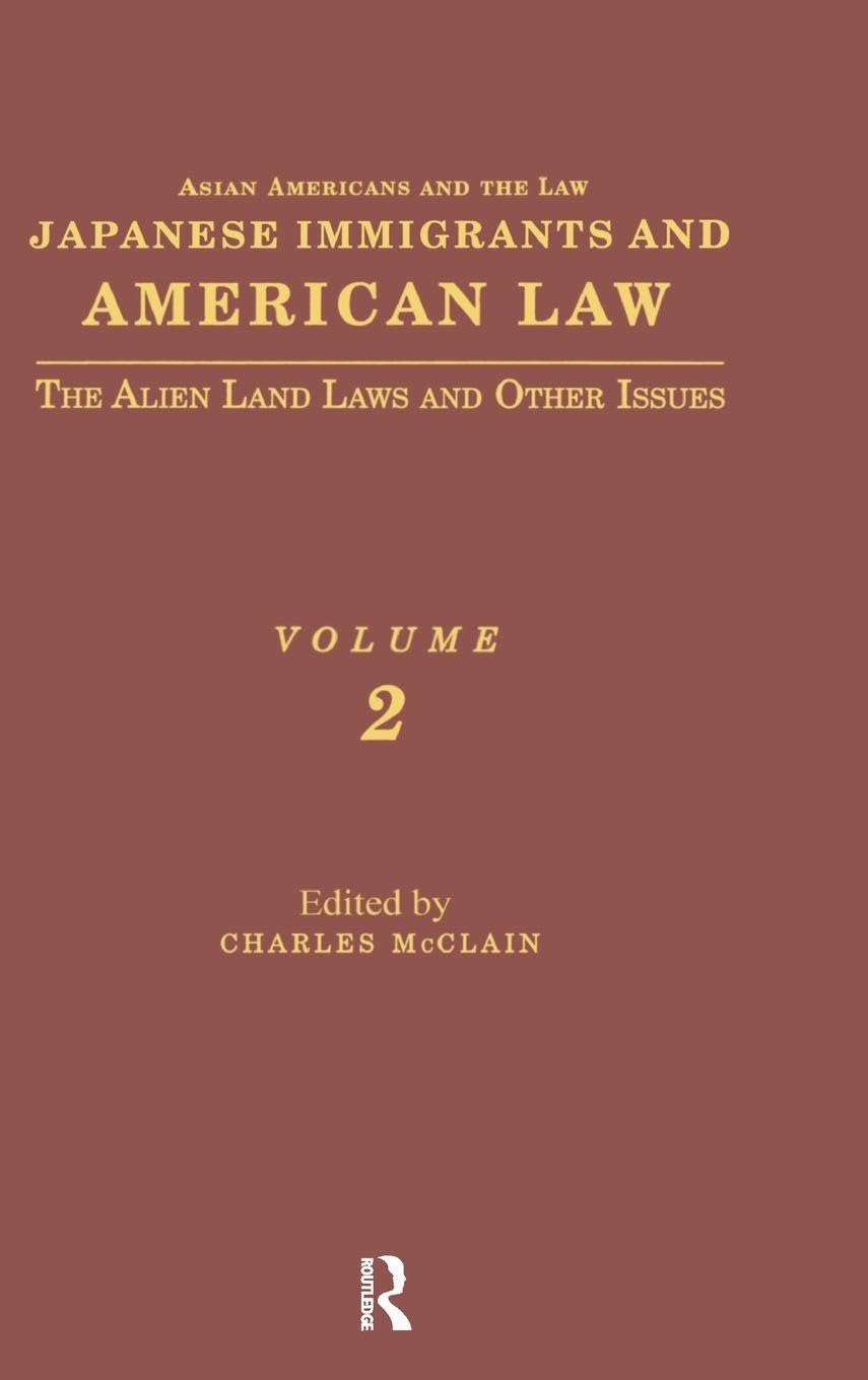 Japanese Immigrants and American Law Law