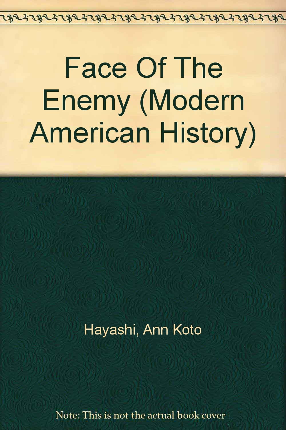 Face of the Enemy, Heart of a Patriot: Japanese-American Internment Narratives (Modern American History) Politics & History