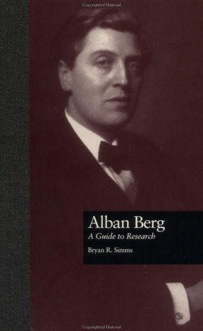 Alban Berg: A Guide to Research (Composer Resource Manuals) Art & Literature