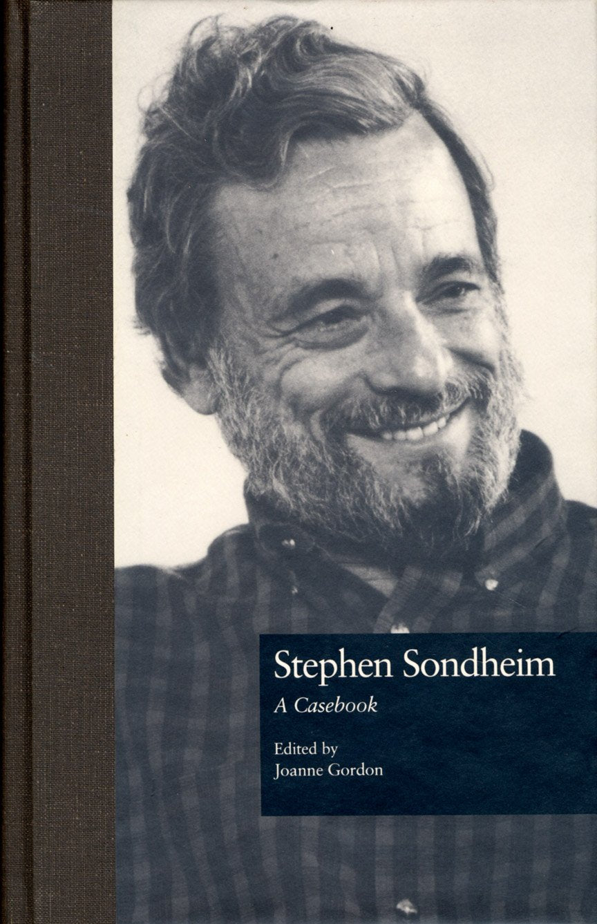Stephen Sondheim: A Casebook (Casebooks on Modern Dramatists) Contemporary literature
