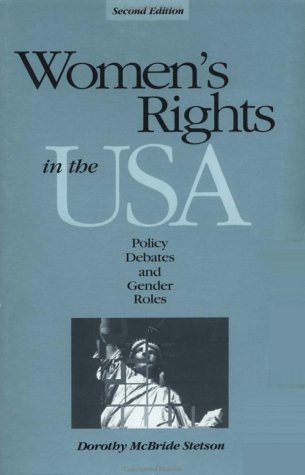 Women's Rights in the USA: Policy Debates and Gender Roles Books