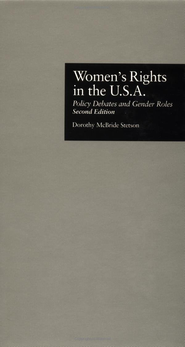 Women's Rights in the USA: Policy Debates and Gender Roles Books