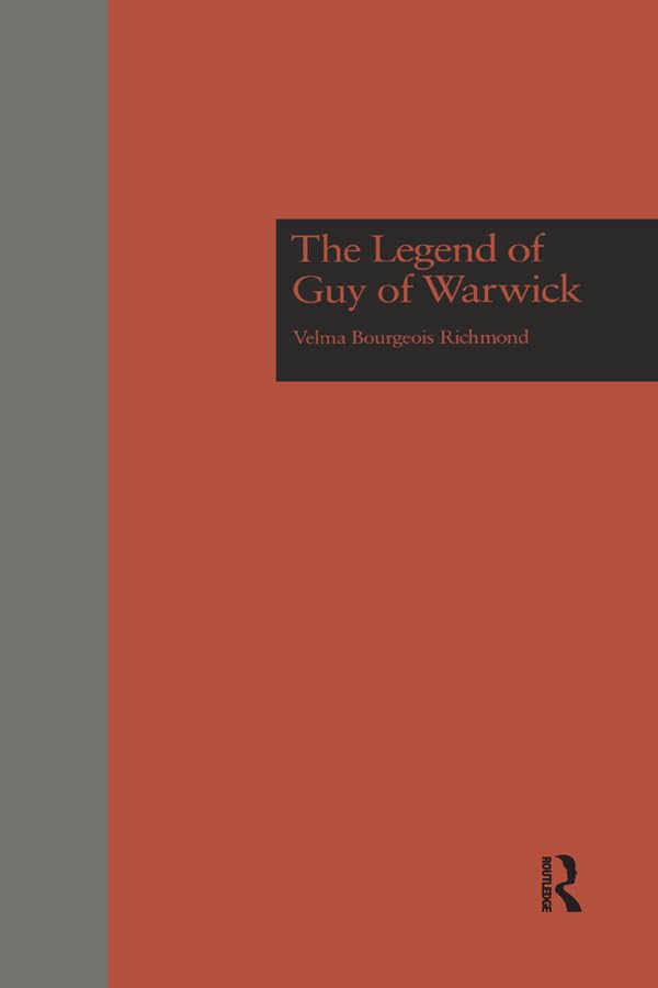 The Legend of Guy of Warwick (GARLAND STUDIES IN MEDIEVAL LITERATURE, Band 14) Contemporary literature Books