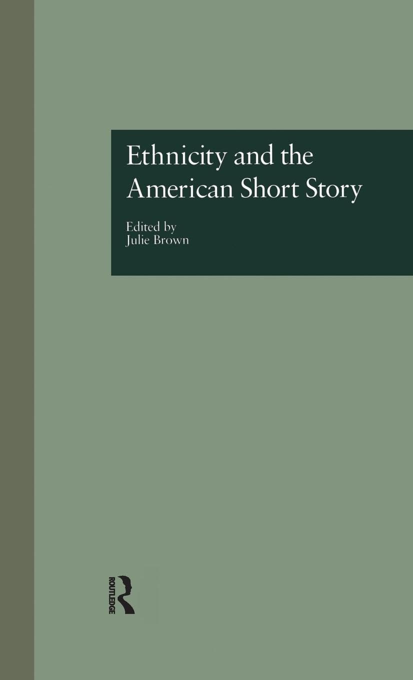 Ethnicity and the American Short Story Social Sciences