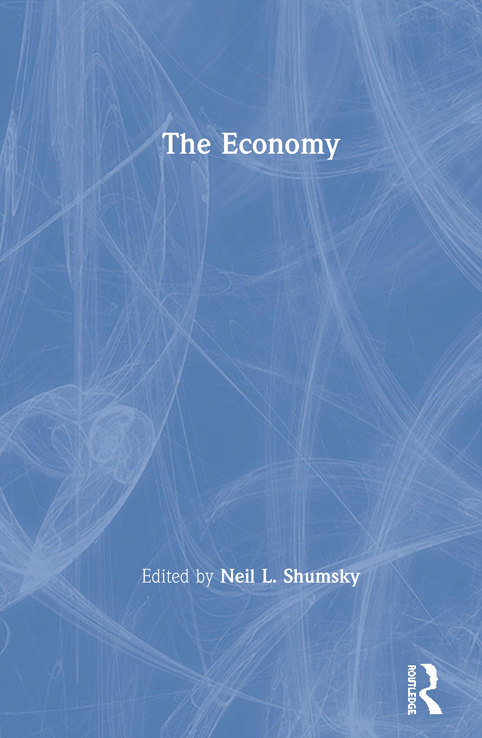 The Economy (American Cities: a Collection of Essays, 4, Band 4) Social Sciences