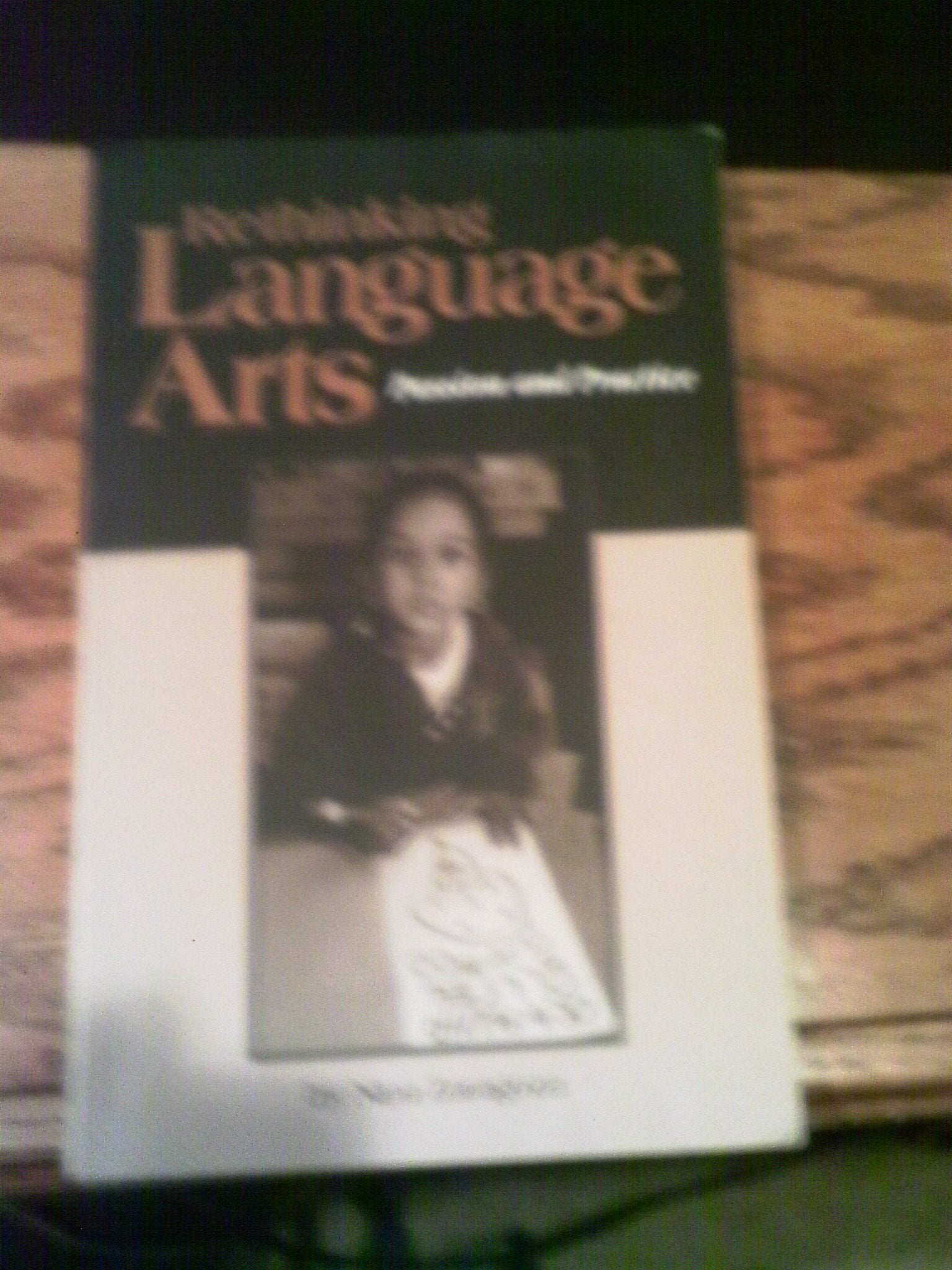 Rethinking Language Arts: Passion and Practice (Sociocultural, Political, and Historical Studies in Education) General education