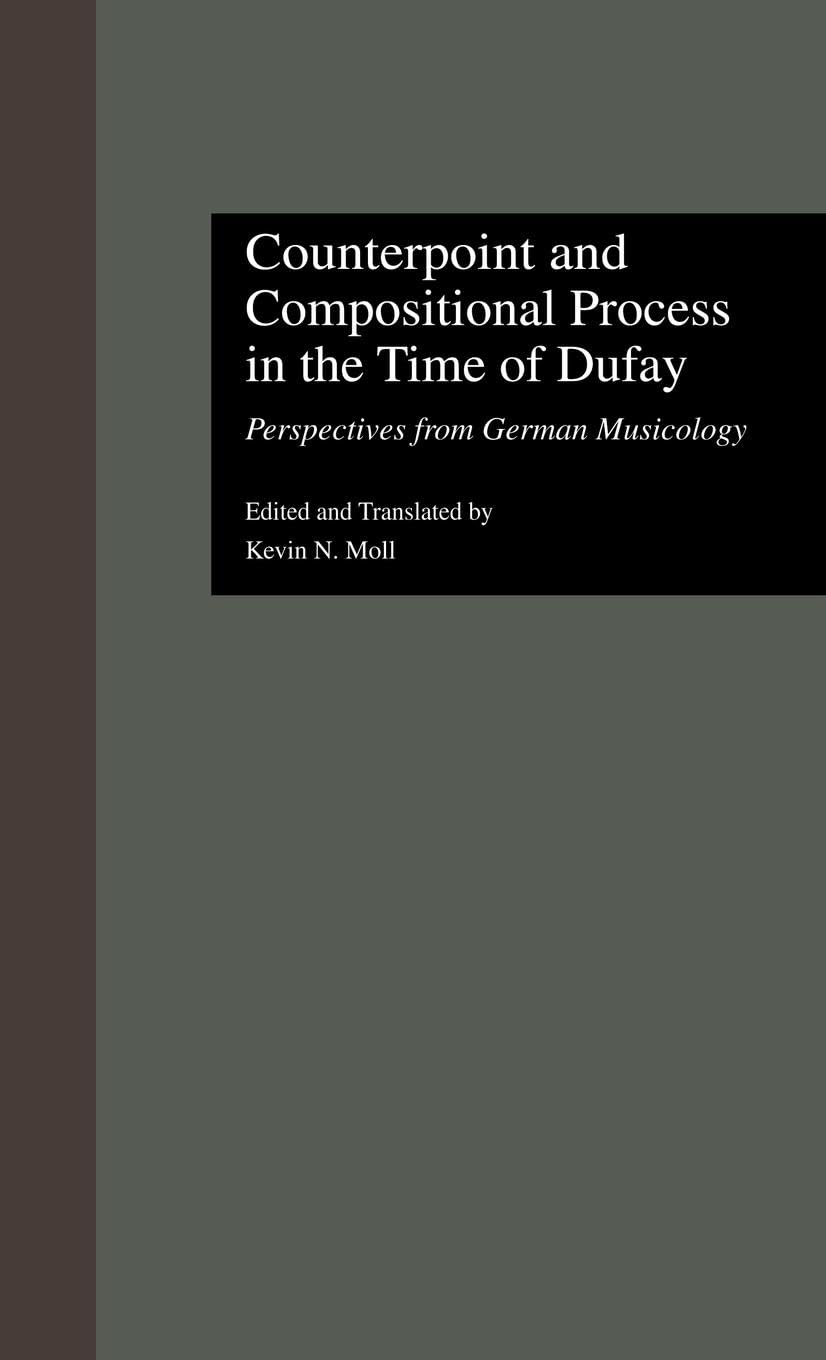 Counterpoint and Compositional Process in the Time of Dufay Arts & Music