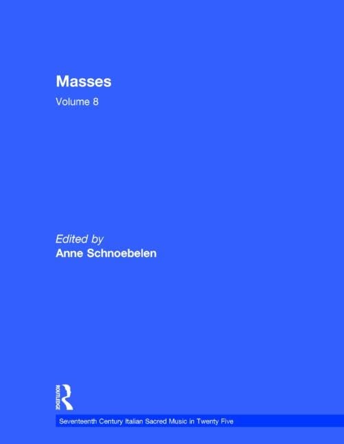 Masses by Giovanni Andrea Florimi, Giovanni Francesco Mognossa, Bonifazio Graziani (Seventeenth-century Italian Sacred Music Series, 8, Band 8) Arts & Music