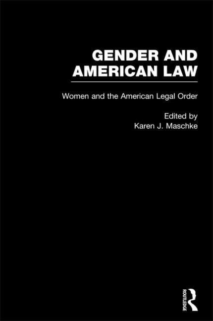 Women and the American Legal Order (Gender and American Law, 1) Law