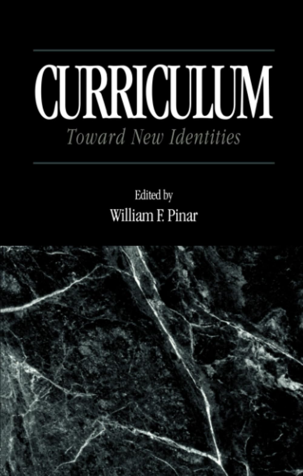 Curriculum: Toward New Identities (Garland Reference Library of Social Science) Education & Training