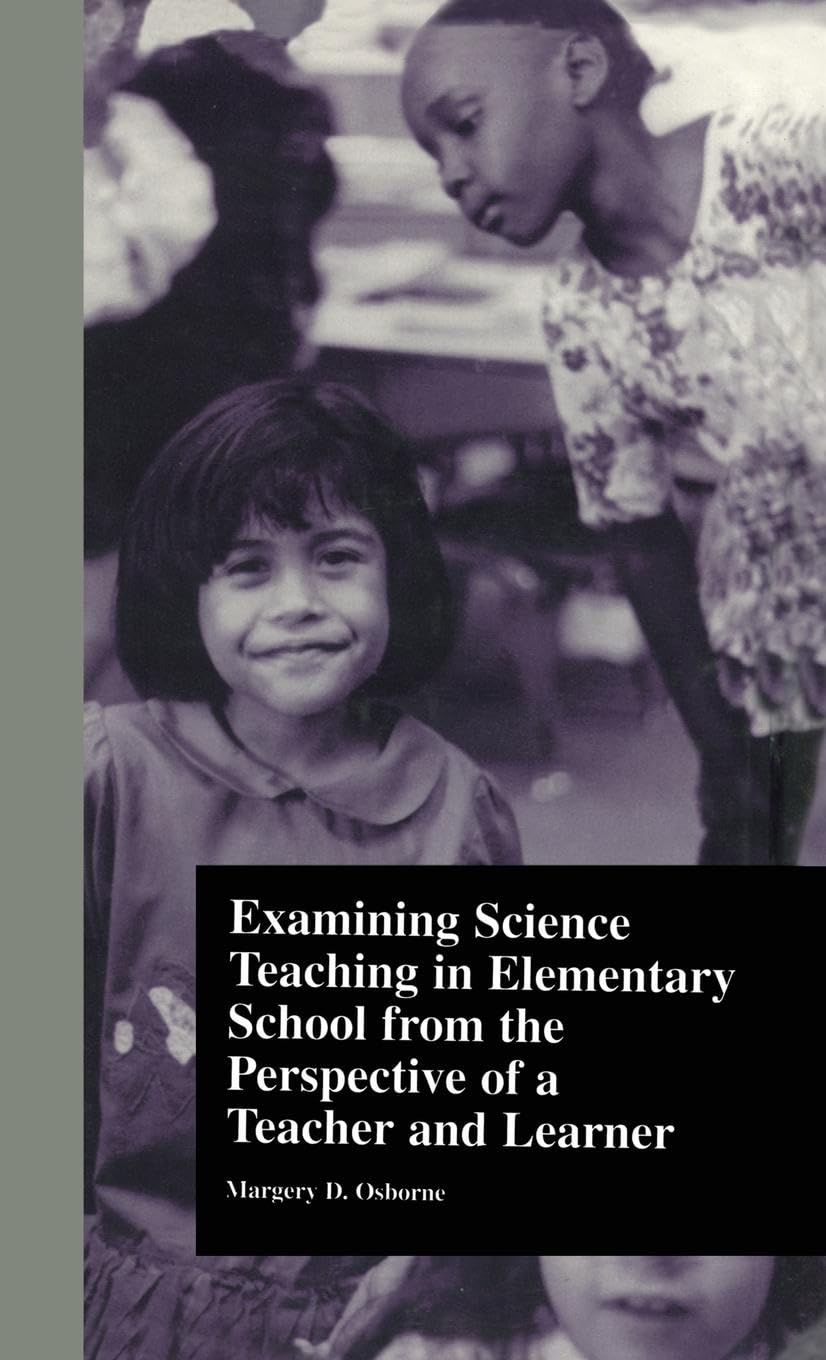 Examining Science Teaching in Elementary School from the Perspective of a Teacher and Learner Education & Training