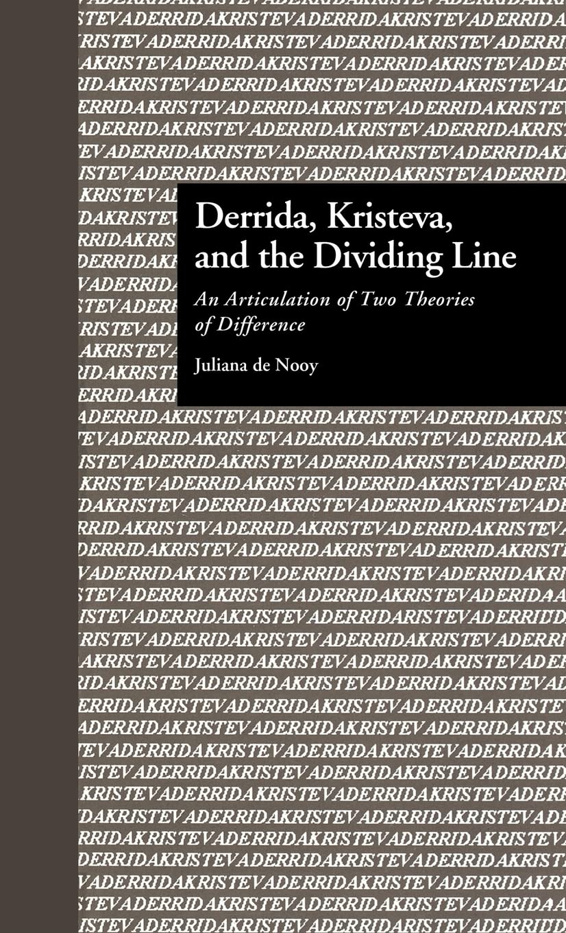 Derrida, Kristeva, and the Dividing Line Philosophy