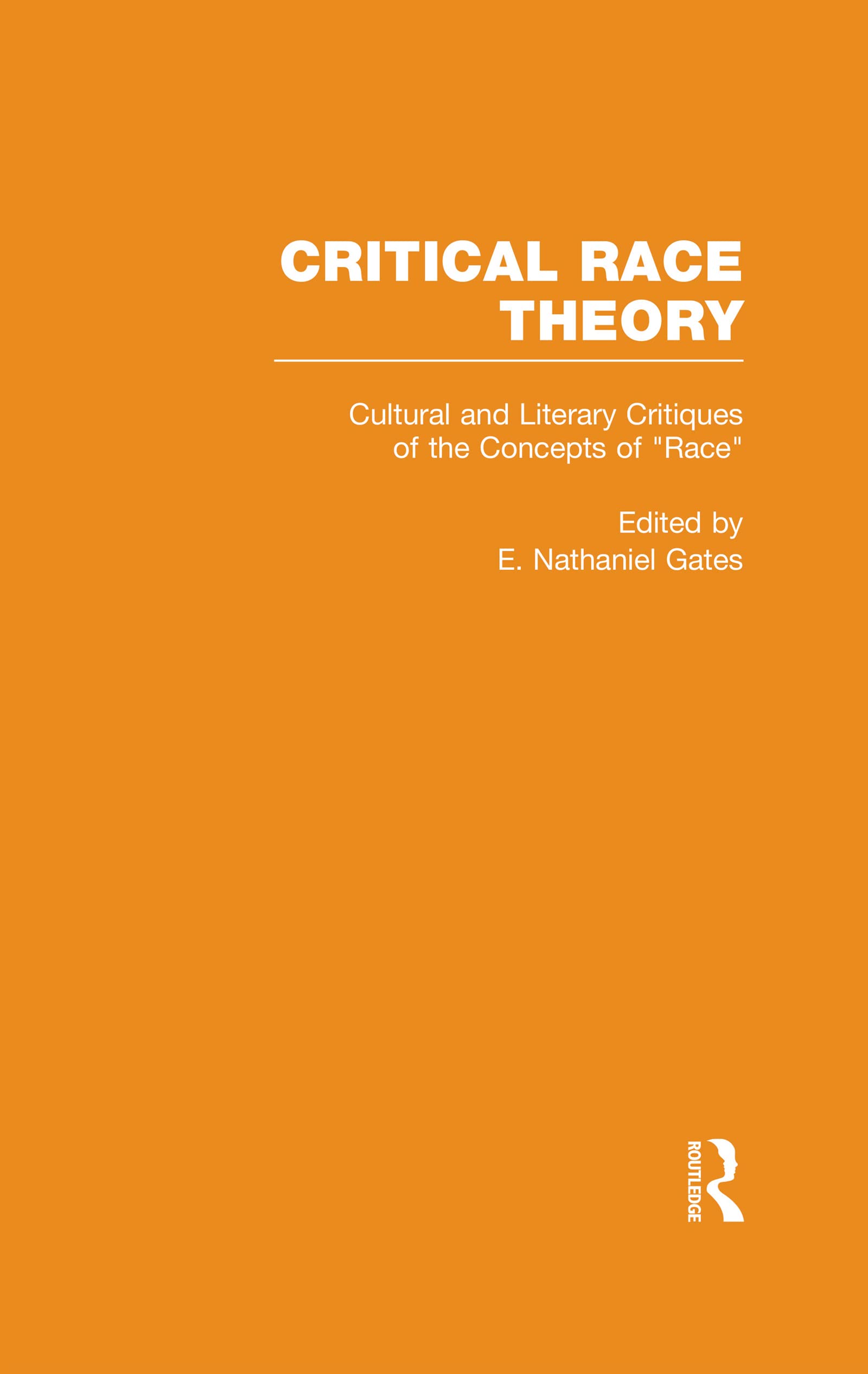 Cultural and Literary Critiques of the Concepts of "Race (2) (Critical Race Theory, 2, Band 2) Social Sciences