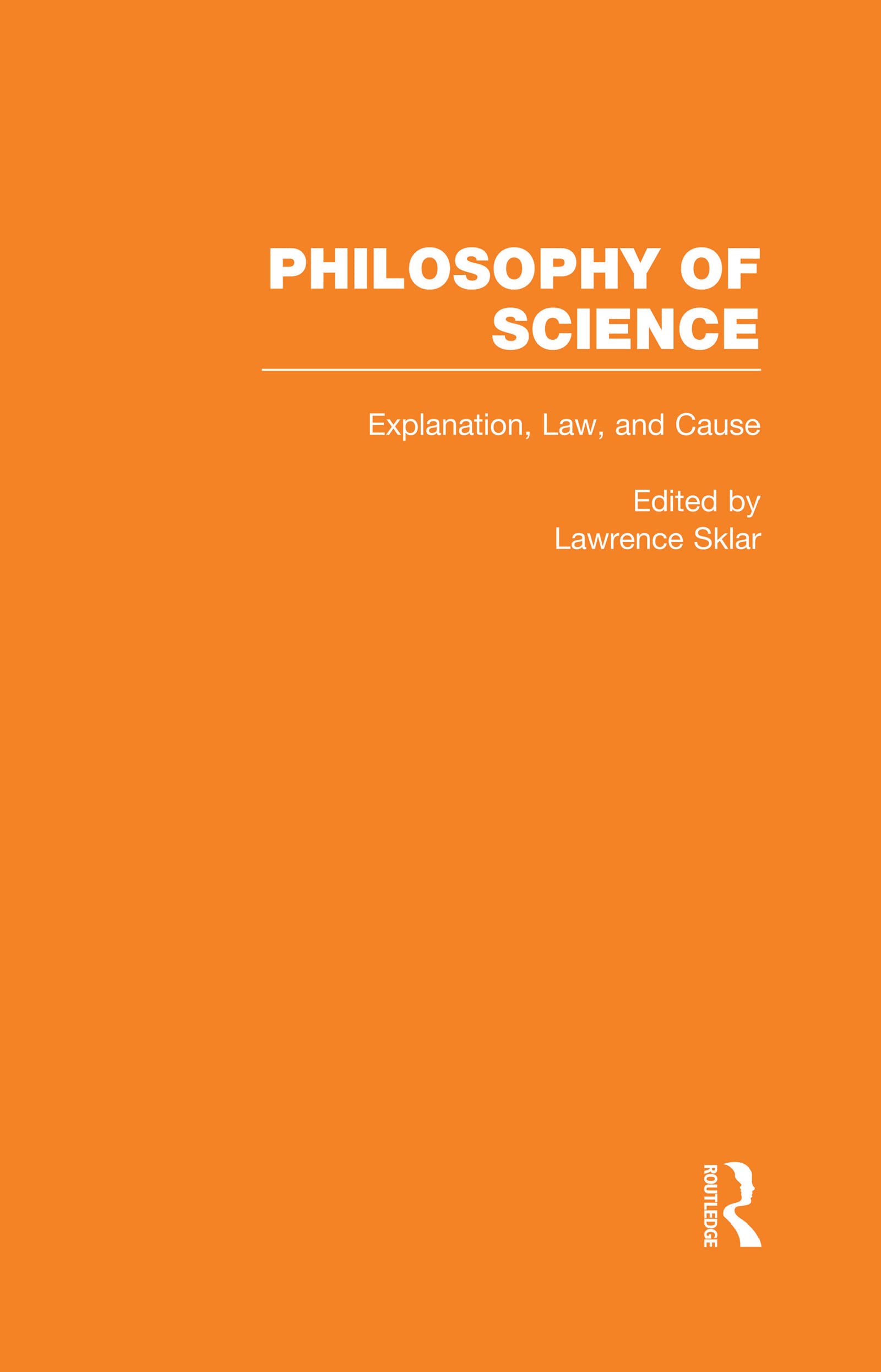 Explanation, Law, and Cause Philosophy