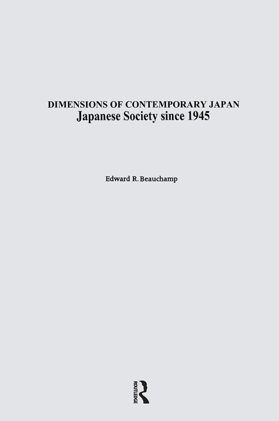 Japanese Society since 1945 (Dimensions of Contemporary Japan, Band 2) Social Sciences