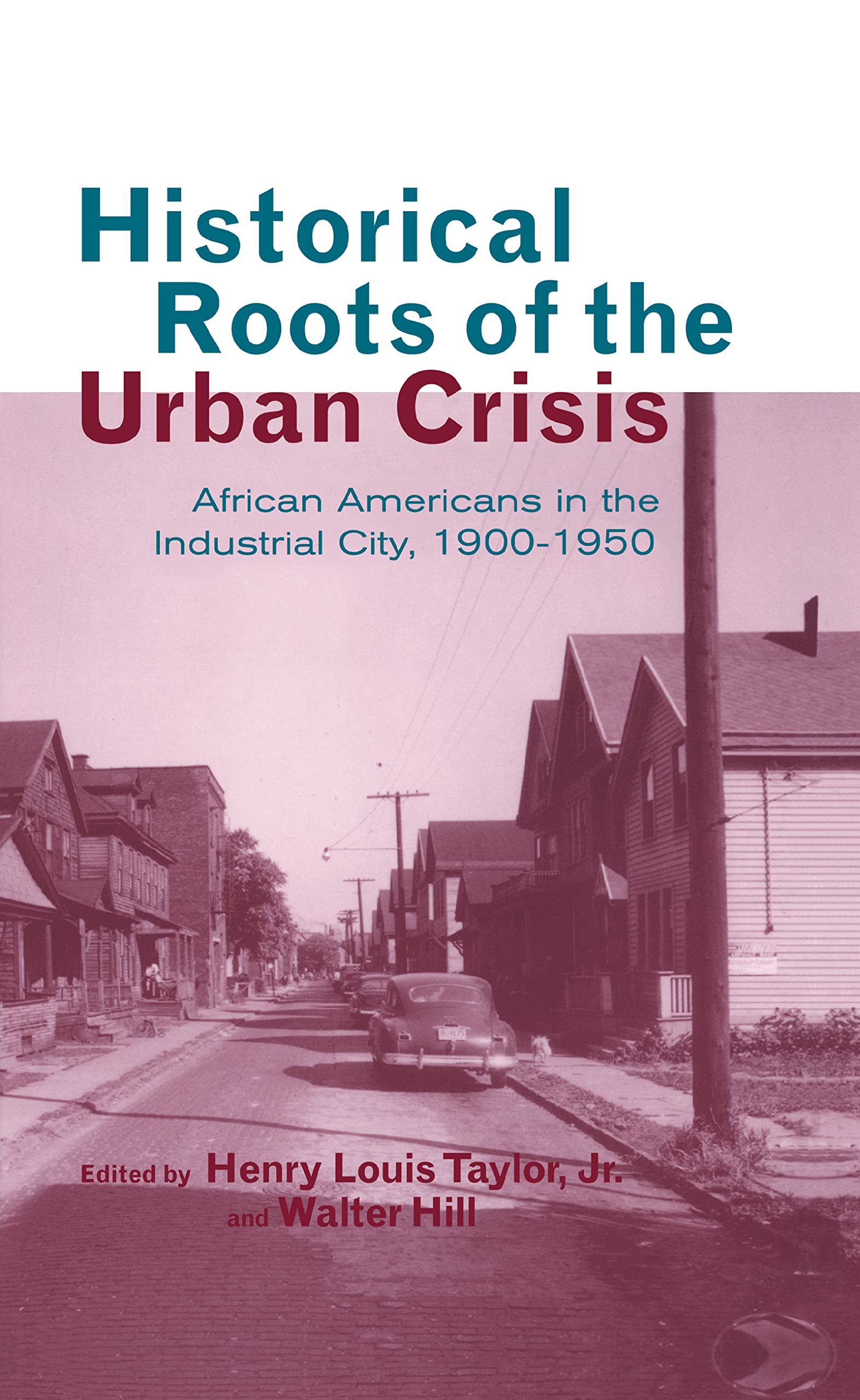 Historical Roots of the Urban Crisis Books