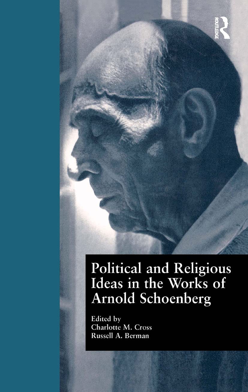 Political and Religious Ideas in the Works of Arnold Schoenberg Philosophy
