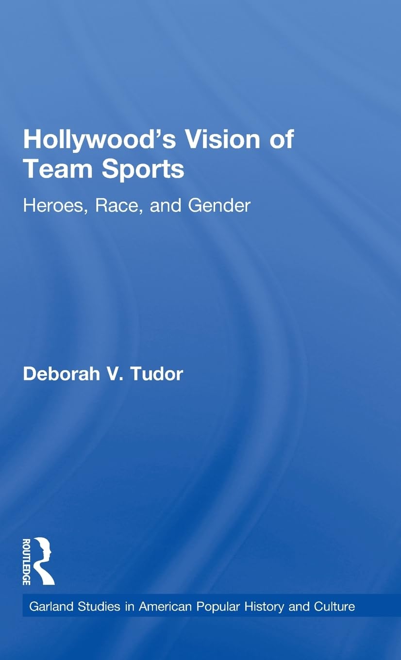 Hollywood's Vision of Team Sports Social Sciences
