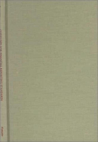 Guidelines for Financial Reporting Standards (New Works in Accounting History) Business, Finance & Career