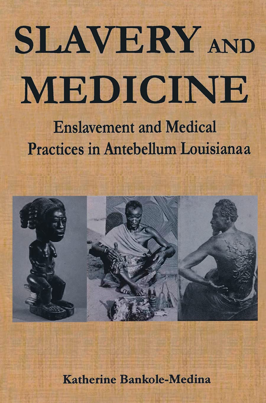 Slavery and Medicine Medicine