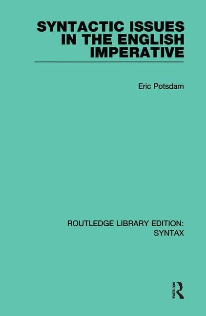 Syntactic Issues in the English Imperative (Outstanding Dissertations in Linguistics) Social Sciences