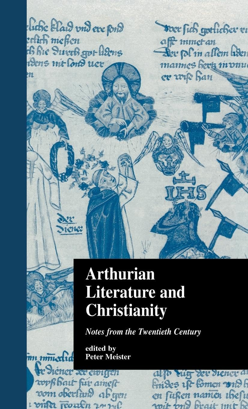 Arthurian Literature and Christianity Fairy Tales & Legends