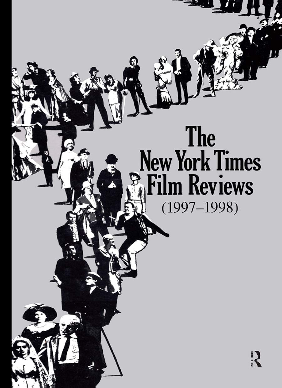 The New York Times Film Reviews 1997-1998 Film, Art & Culture