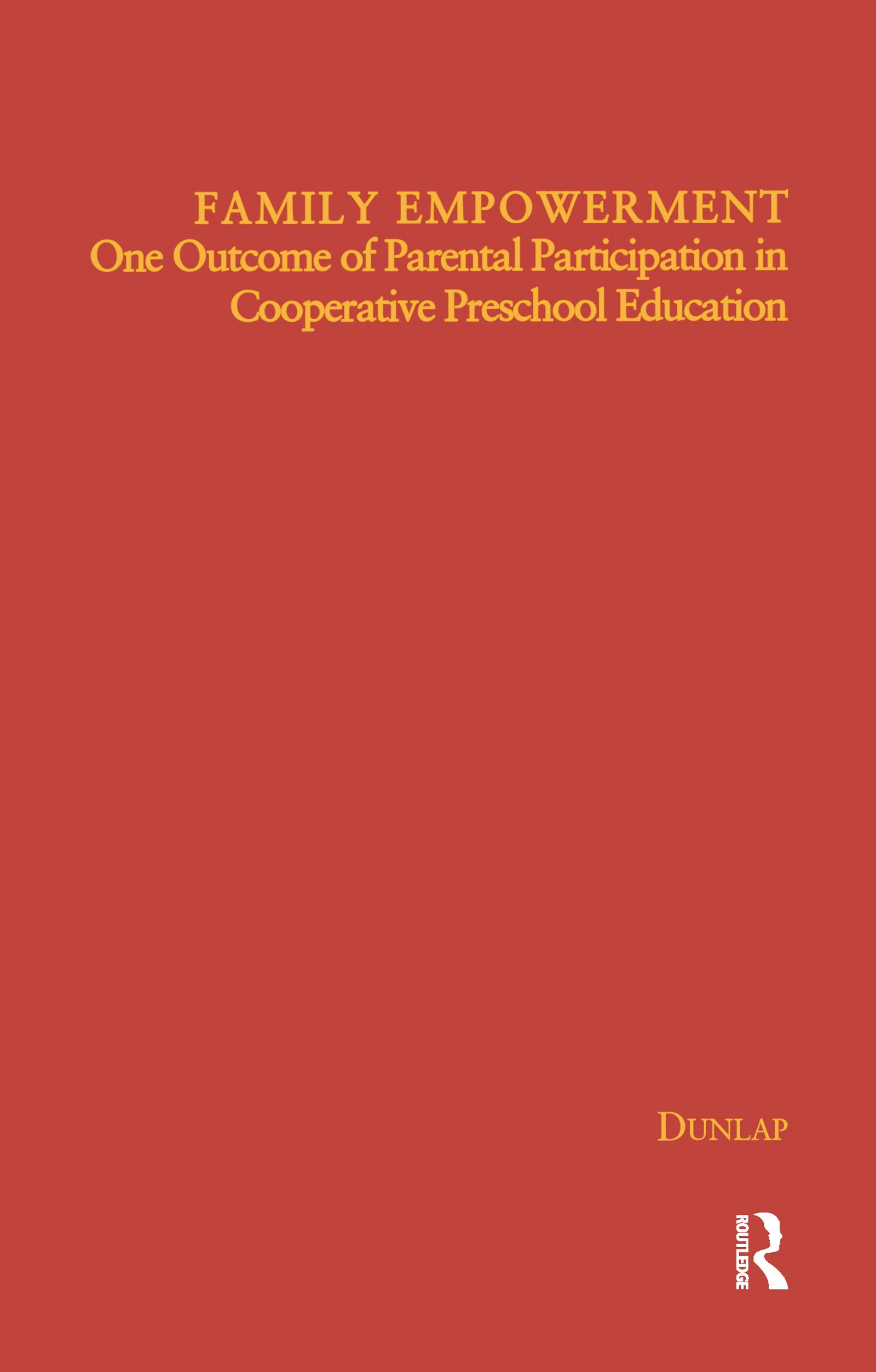 Family Empowerment: One Outcome of Parental Participation in Cooperative Preschool Education (Children of Poverty) Education & Training