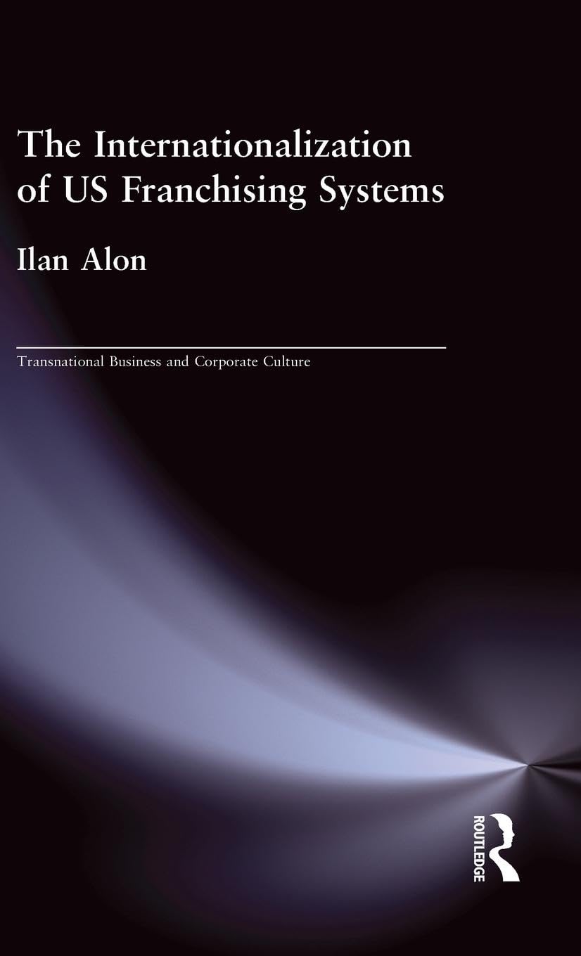 The Internationalization of US Franchising Systems Business, Finance & Career