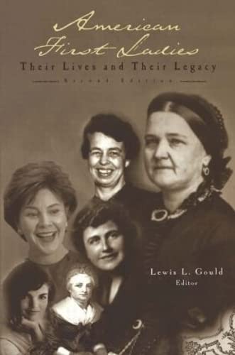 American First Ladies: Their Lives and Their Legacy Social Sciences
