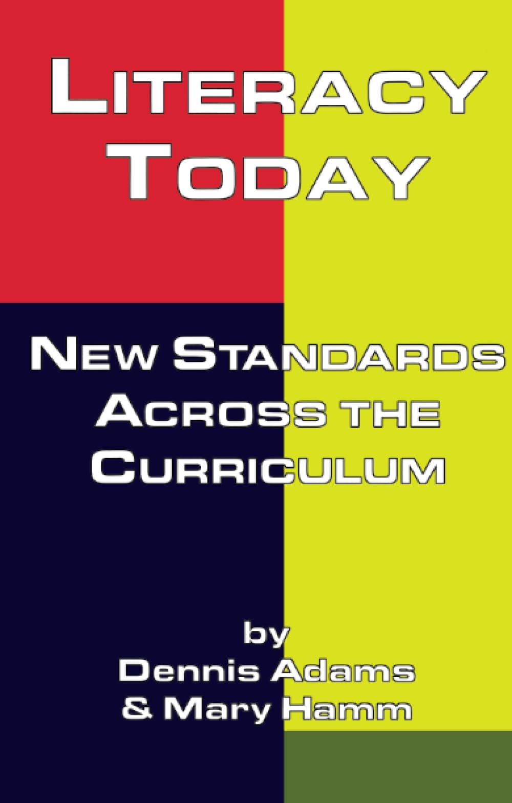 Literacy Today: Standards Across the Curriculum (Garland Reference Library of Social Science, 1423, Band 1423) Social Sciences