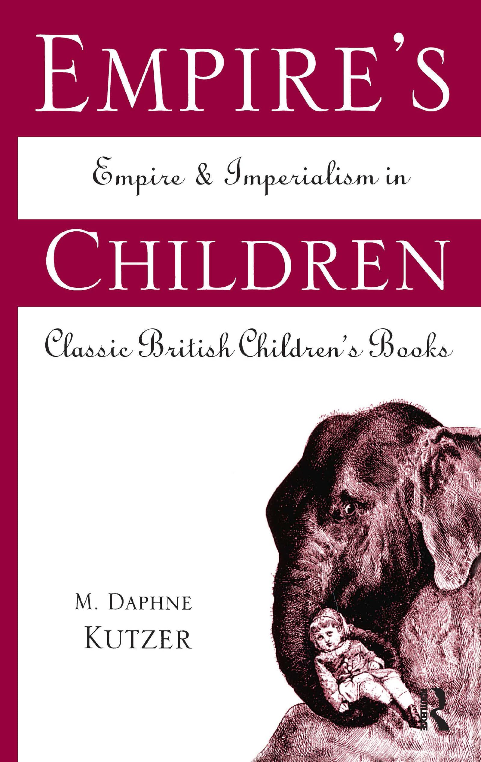 Empire's Children: Empire and Imperialism in Classic British Children's Books (Garland Reference Library of the Humanities) Contemporary literature