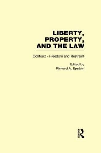 Contract - Freedom and Restraint: Liberty, Property, and the Law (Liberty, Property, and the Law, 4) Law