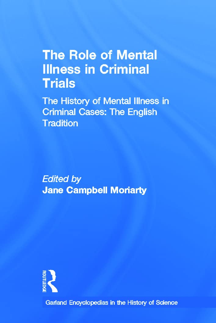 The Role of Mental Illness in Criminal Trials: Insanity & Mental Incompetence (Controversies in Constitutional Law) Law