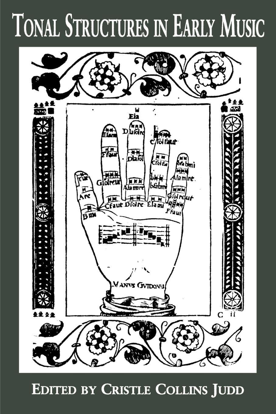 Tonal Structures in Early Music (Criticism and Analysis of Early Music) Arts & Music