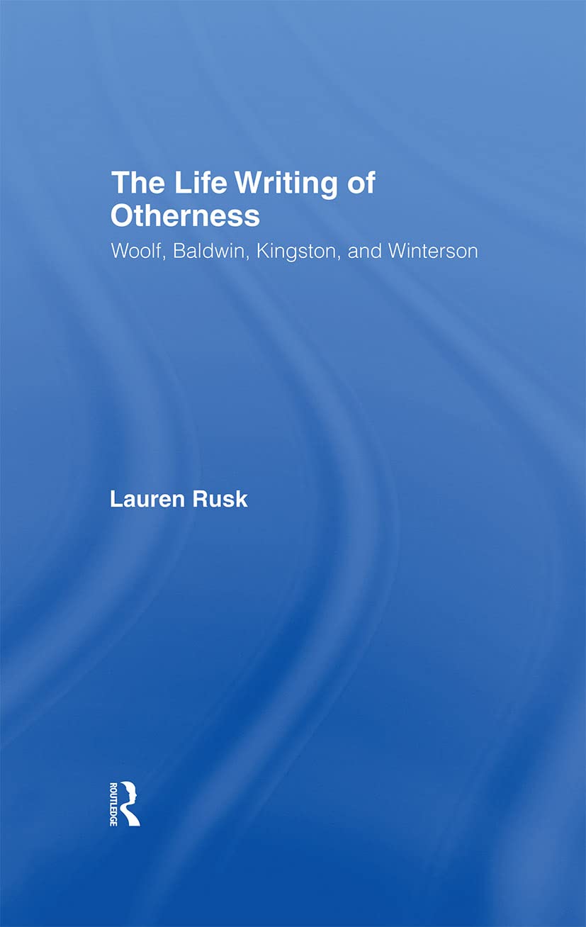 The Life Writing of Otherness Contemporary literature