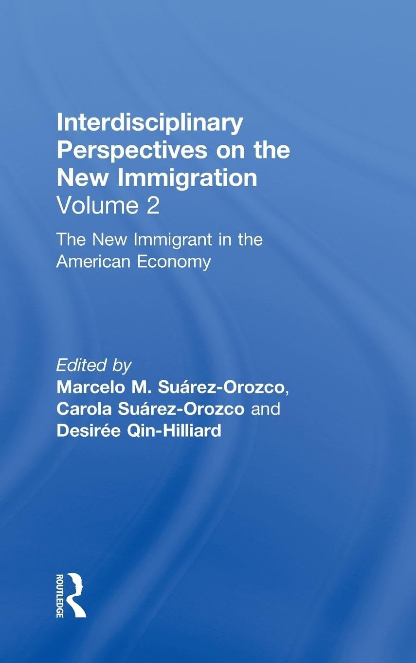The New Immigrant in the American Economy Law