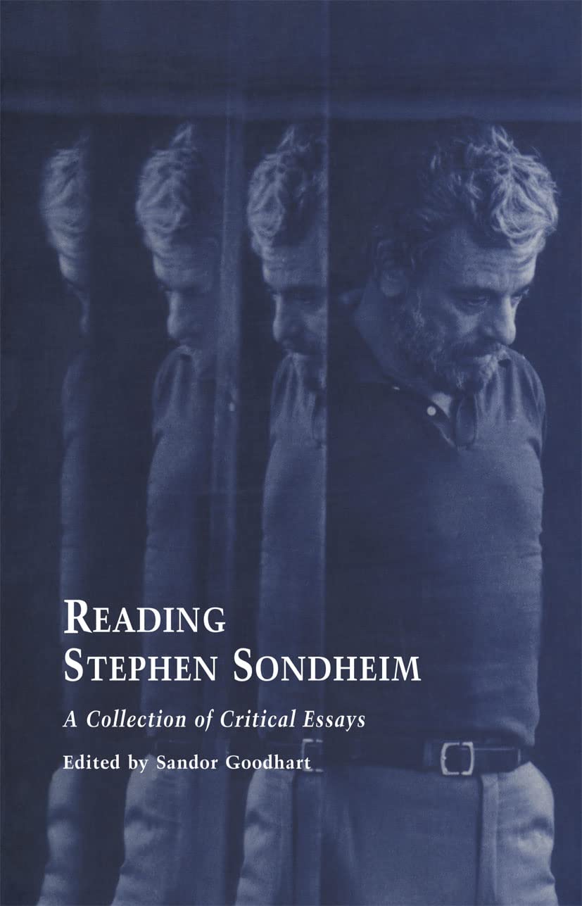 Reading Stephen Sondheim: A Collection of Critical Essays (Studies Modern Drama Standing Order, Band 10) Essays & Short Stories