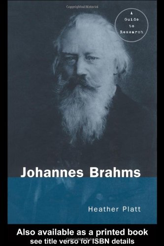Johannes Brahms: A Guide to Research (Routledge Musical Bibliographies) Art & Literature