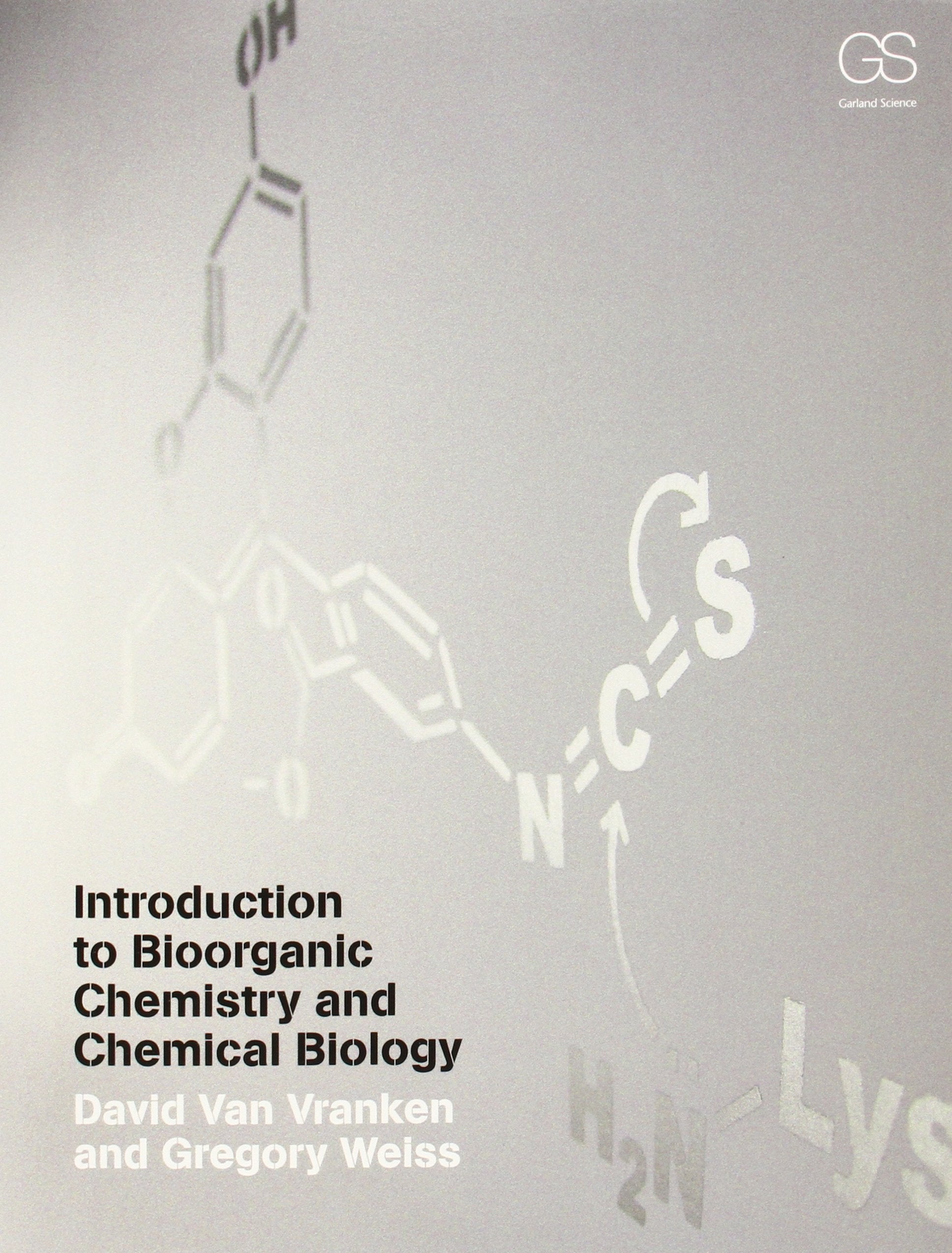 Introduction to Bioorganic Chemistry and Chemical Biology Medicine