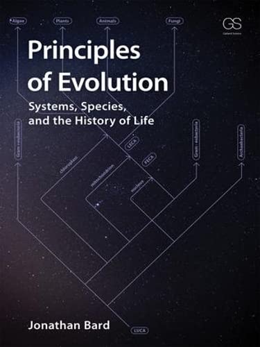 Principles of Evolution: Systems, Species, and the History of Life Learning & Reference