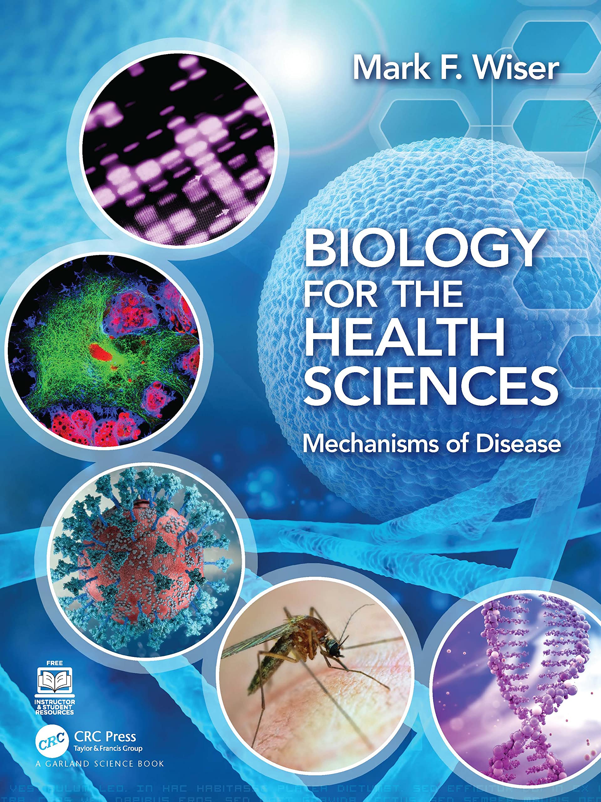 Biology for the Health Sciences: Mechanisms of Disease Medicine