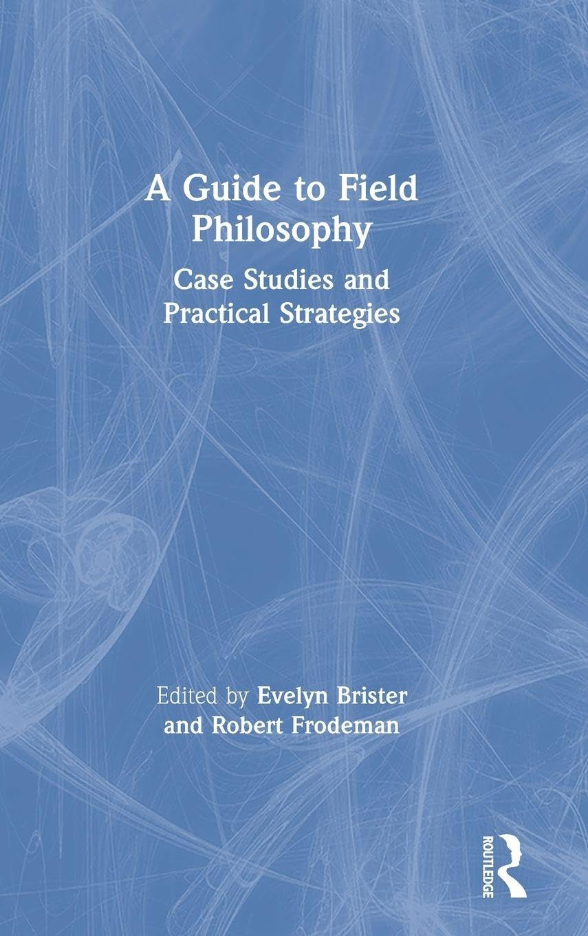 A Guide to Field Philosophy Philosophy